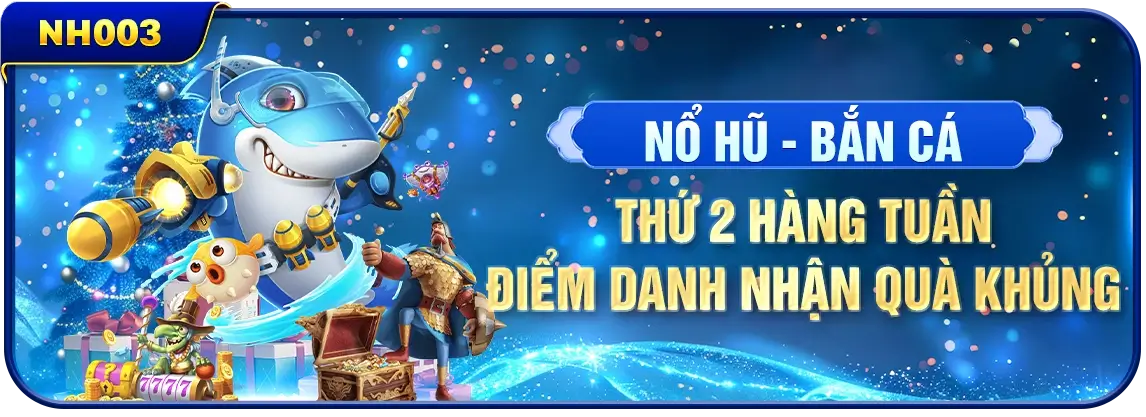 Nh88c Thứ 2 hàng tuần điểm danh nhận quà khủng